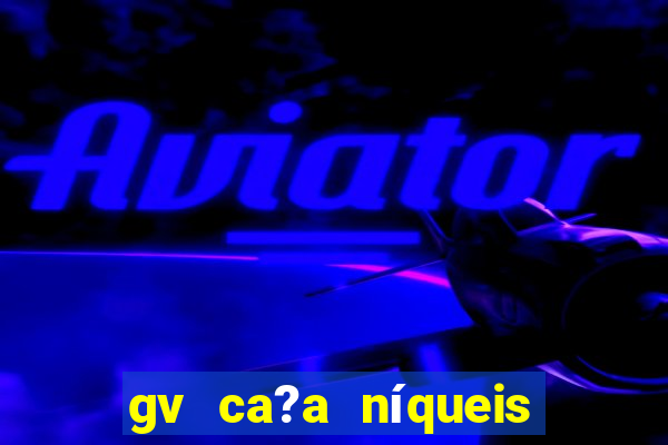 gv ca?a níqueis jili online