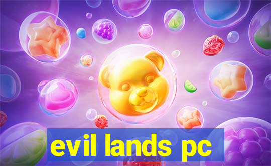 evil lands pc