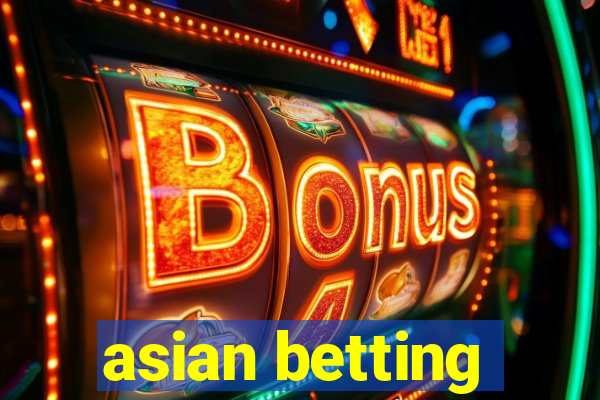 asian betting