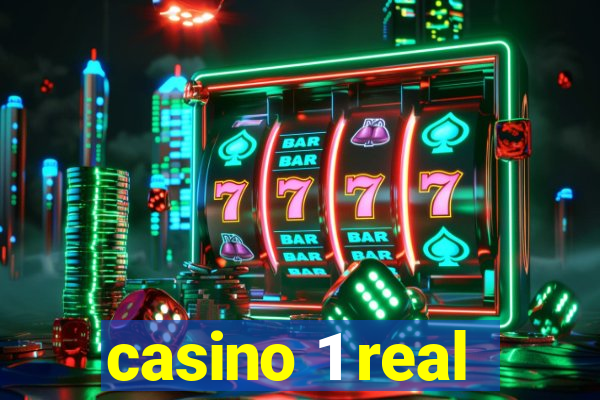 casino 1 real