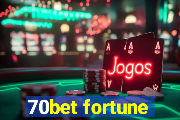 70bet fortune