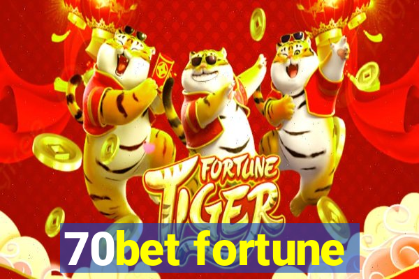 70bet fortune