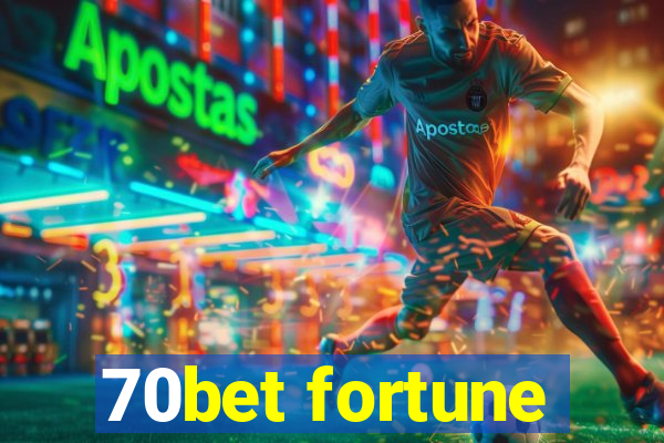 70bet fortune