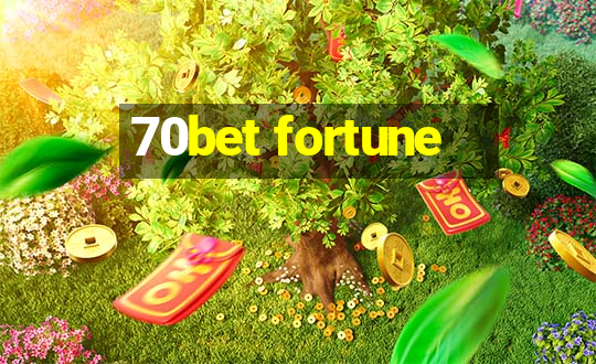 70bet fortune