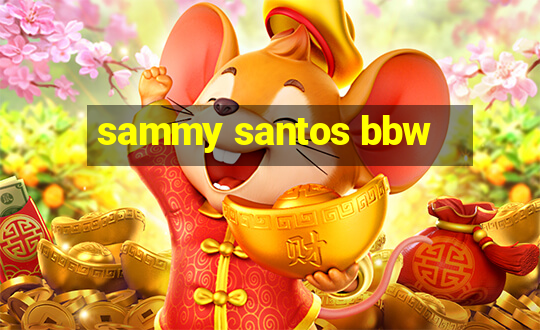 sammy santos bbw