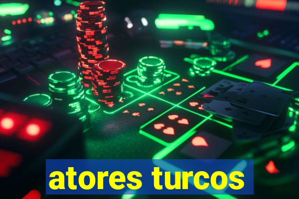 atores turcos