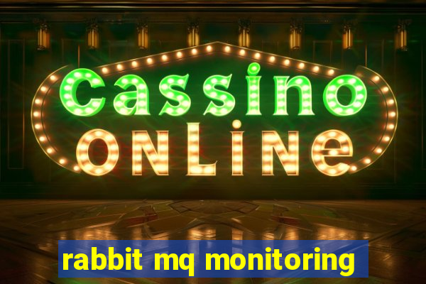 rabbit mq monitoring