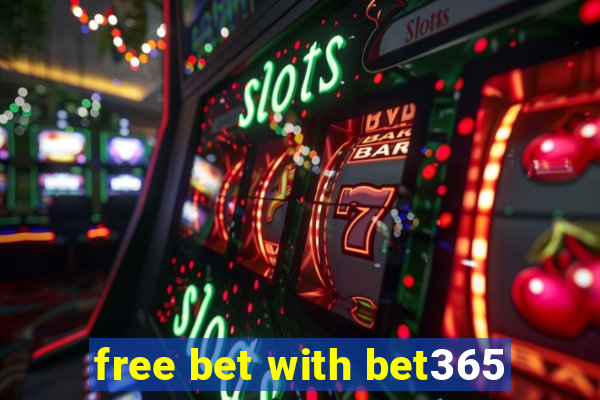 free bet with bet365