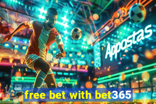 free bet with bet365