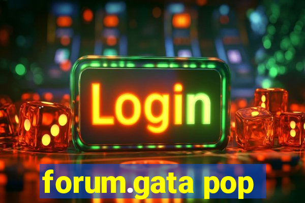 forum.gata pop