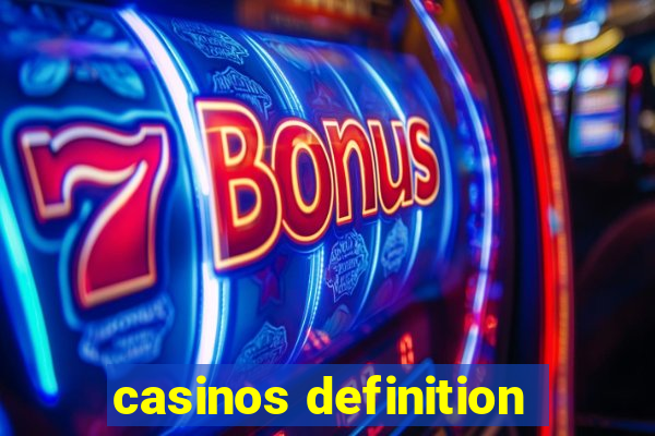 casinos definition