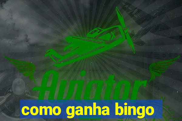 como ganha bingo