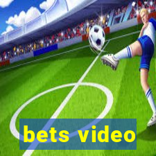 bets video