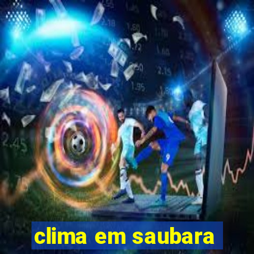 clima em saubara