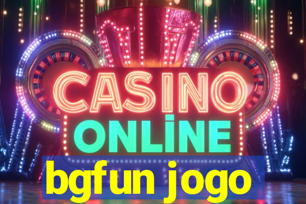 bgfun jogo