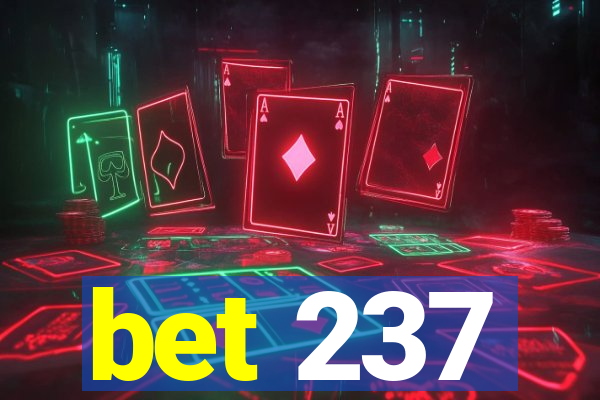 bet 237