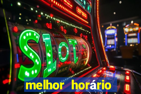 melhor horário para jogar estrela bet