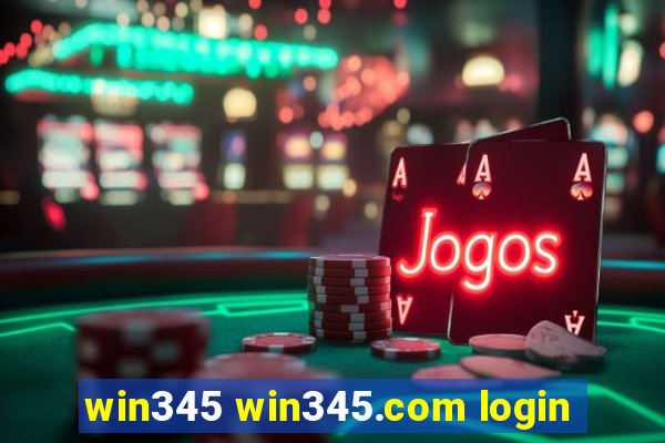 win345 win345.com login