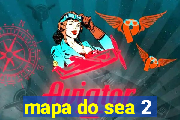 mapa do sea 2