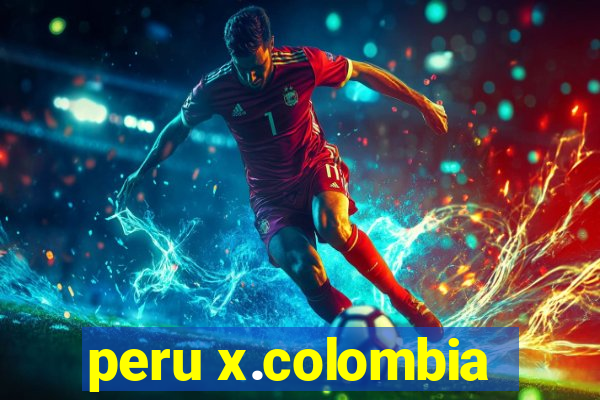 peru x.colombia