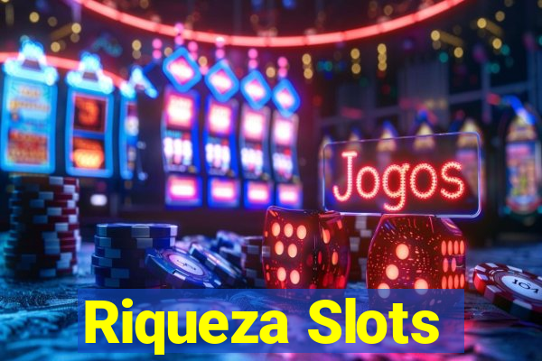 Riqueza Slots