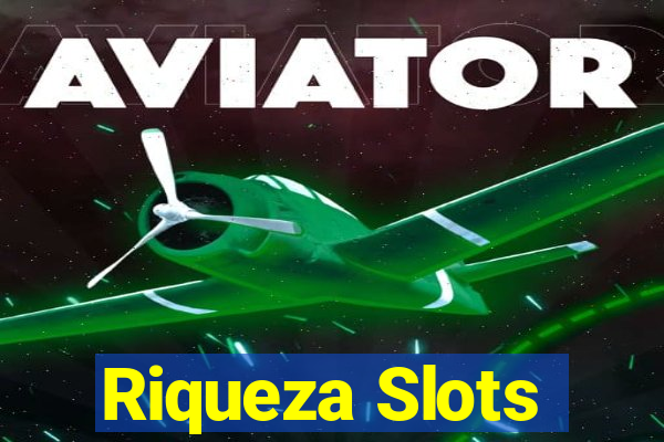 Riqueza Slots