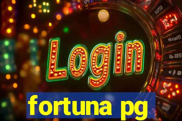 fortuna pg