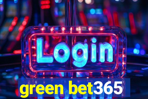 green bet365