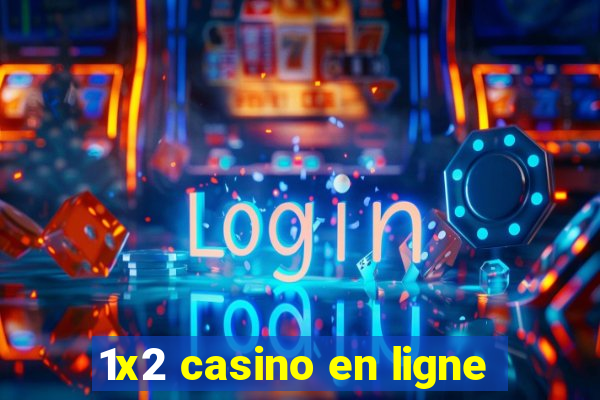 1x2 casino en ligne