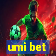 umi bet