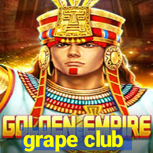 grape club