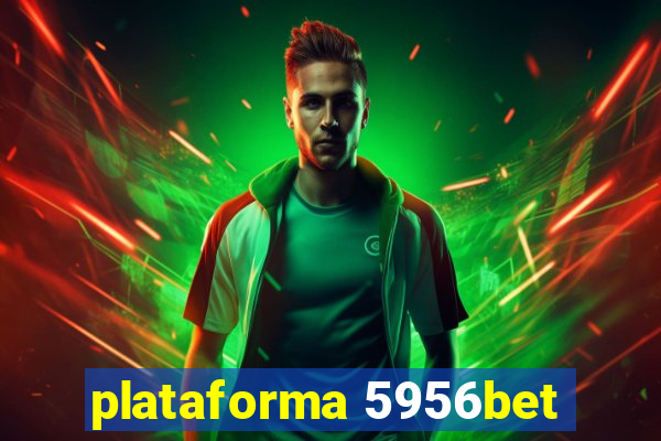 plataforma 5956bet