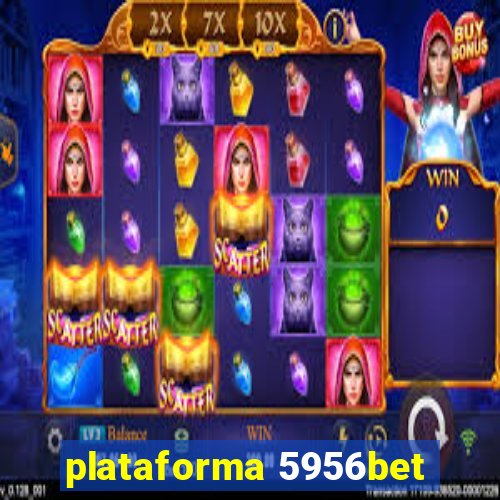 plataforma 5956bet