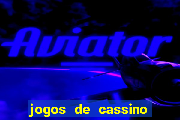 jogos de cassino online que mais pagam