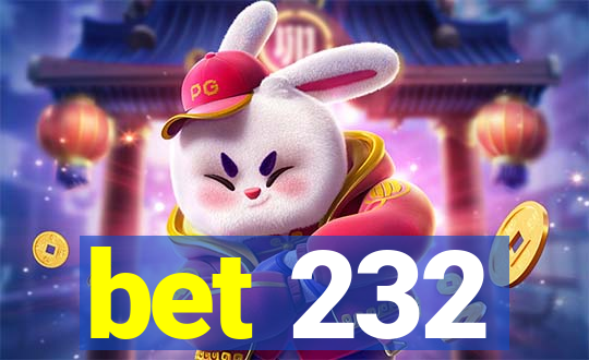 bet 232