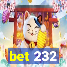 bet 232