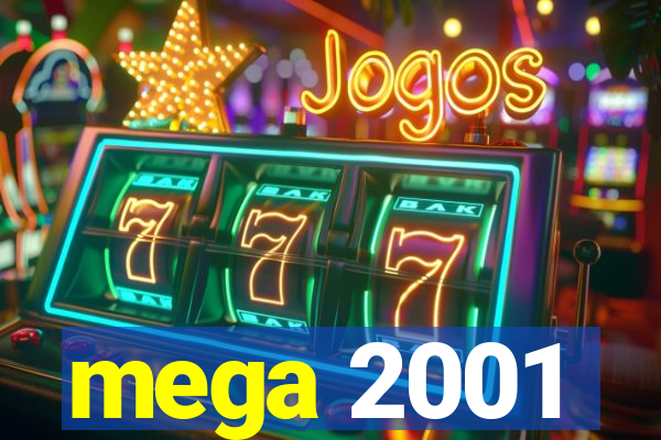 mega 2001