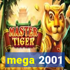 mega 2001