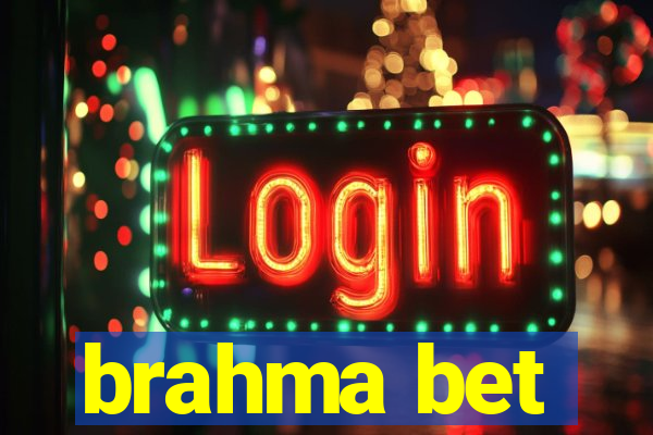 brahma bet