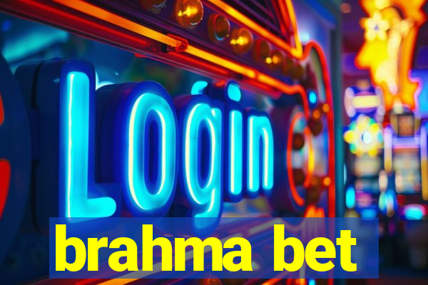 brahma bet