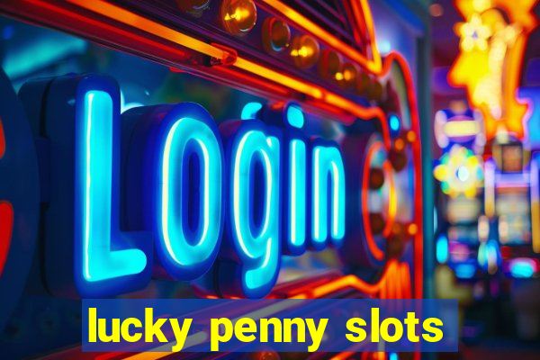 lucky penny slots