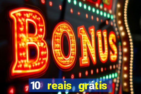 10 reais grátis fortune tiger