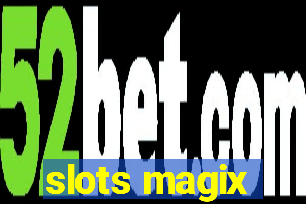 slots magix