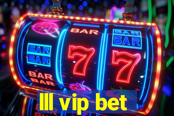 lll vip bet