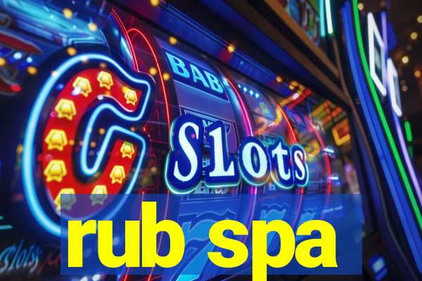 rub spa