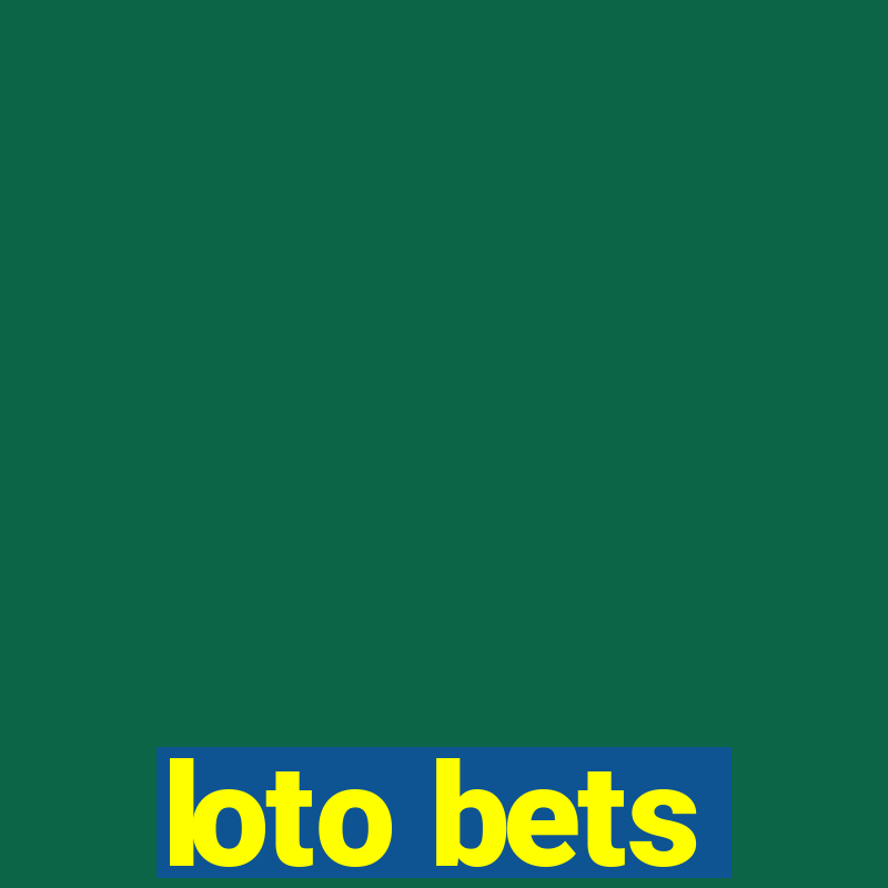 loto bets