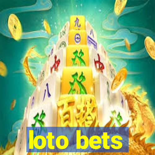 loto bets