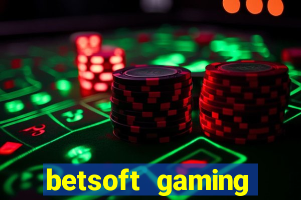 betsoft gaming online casinos