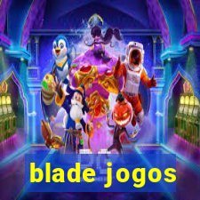 blade jogos