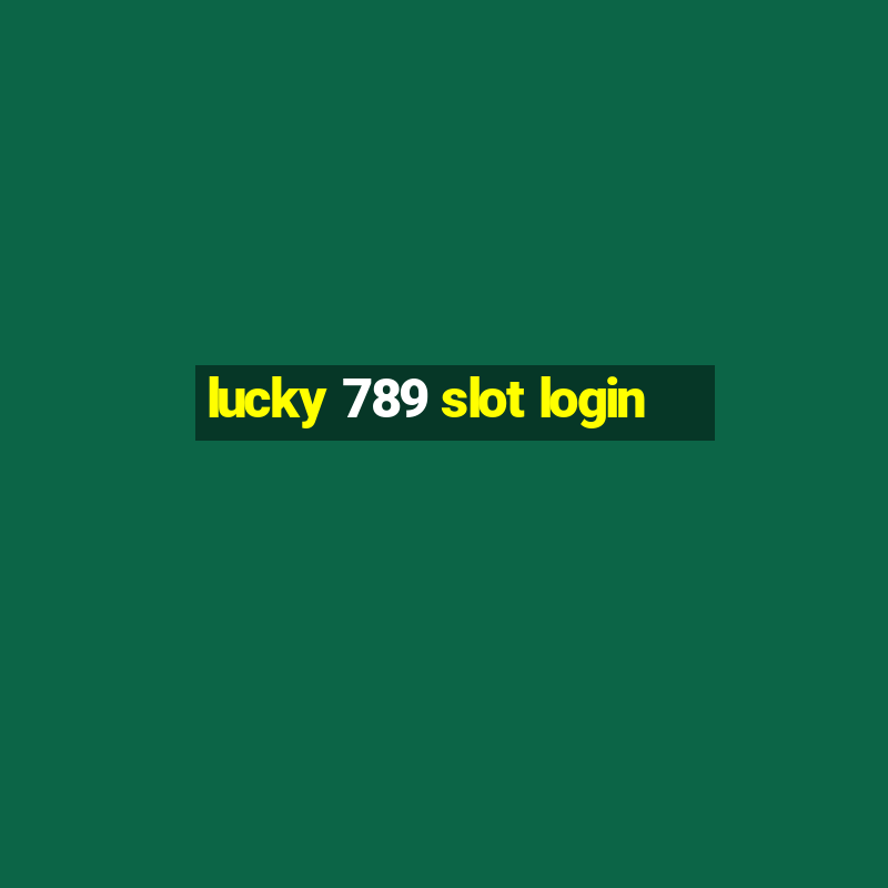 lucky 789 slot login